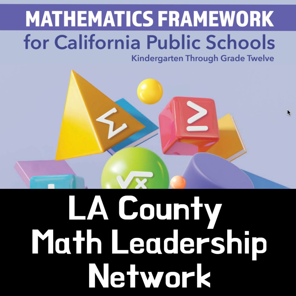 LA County Mathematics Leaders Network 