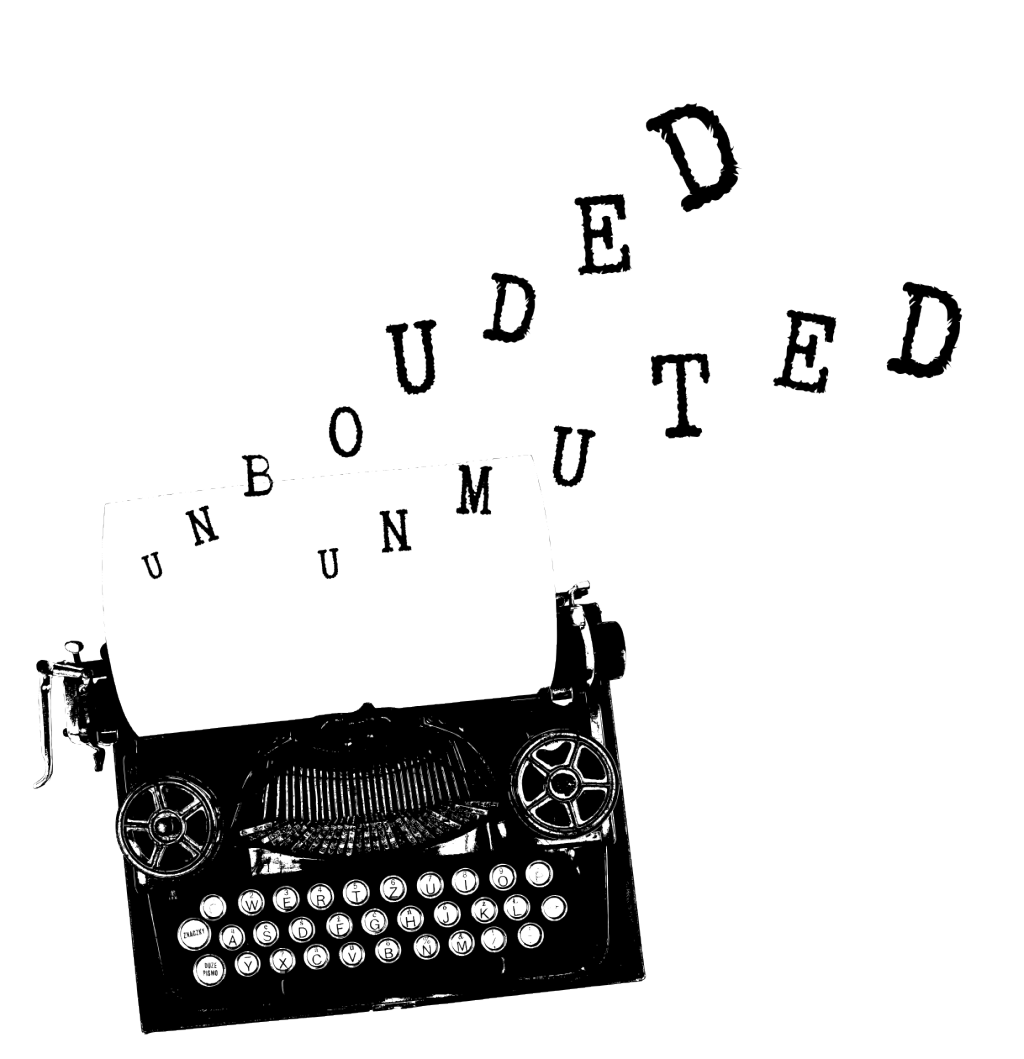 A vintage typewriter with the words UNBOUNDED UNMUTED coming out of the page.